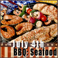 4th of July BBQ Seafood